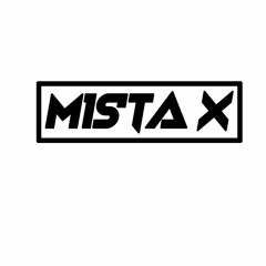 Mista X
