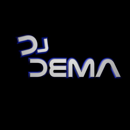 Stream Dj DEMA music | Listen to songs, albums, playlists for free on ...