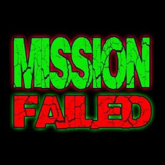 Mission:Failed