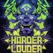 Harder & Louder