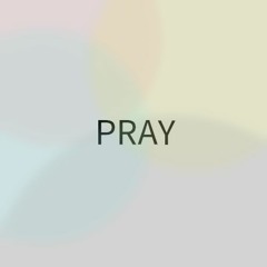 PRAY
