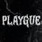 Playgue