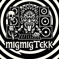 migmigTekk