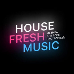 House Fresh Music