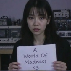 A World Of Madness 🔪
