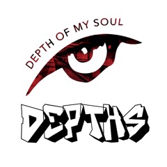 Depth of My Soul | Depths