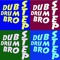 DubDrumBro