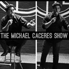 The Michael Caceres Show