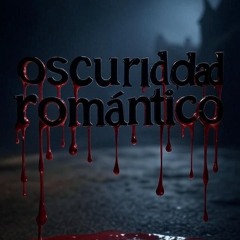 oscuridad romántico