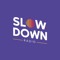 SLOW DOWN RADIO