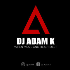 DJ ADAM K