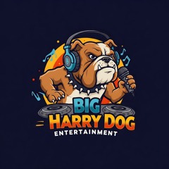 Big Harry Dog Entertainment
