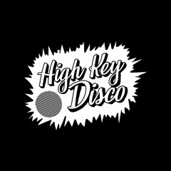 High Key Disco