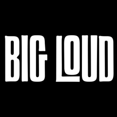 Big Loud Radio
