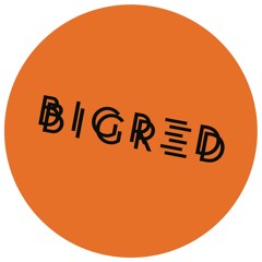 B I G R Ξ D