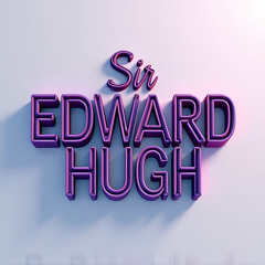 Woody / Sir Edward Hugh