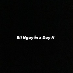 Bii Nguyễn x Duy N