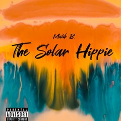 Malik B the Solar Hippie