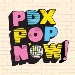 PDX Pop Now! 2025