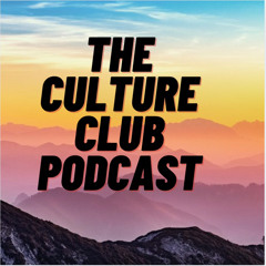 Culture Club Podcast