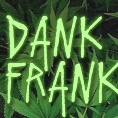 Dank Frank