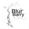 Blur Barry