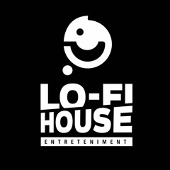 Lo-fi House Entretenimento