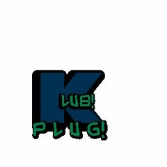 da plug for da klub!