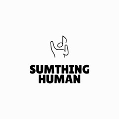 sumthing human