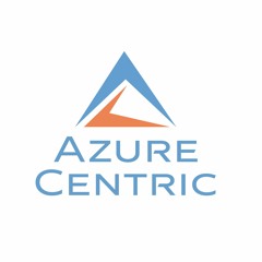 Azure Centric