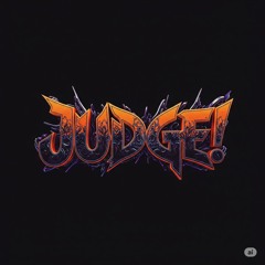 JUDGE!
