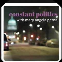 constant politics with mary angela perna