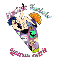 Electric Koolaid with Lauryn Petrie