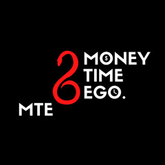 Money, Time & Ego