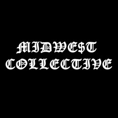 MIDWE$T COLLECTIVE