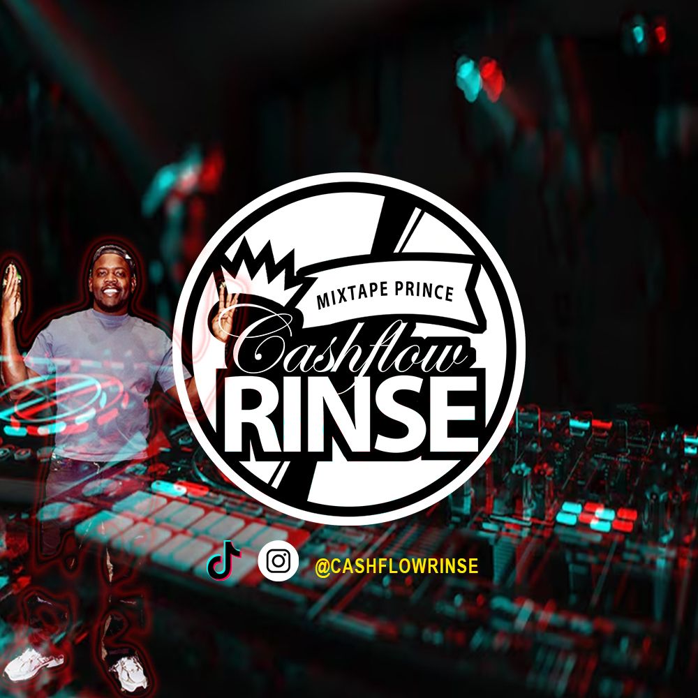 Cashflow Rinse Mixtape Prince
