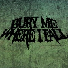 Bury Me Where I Fall