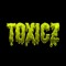 TOXICZ [MENACES]
