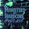 MONSTERS OF HARDCORE ©