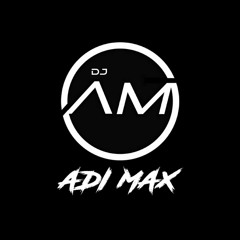 DJ ADI MAX