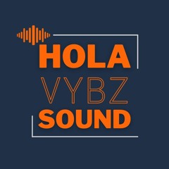 Hola Vybz Sound