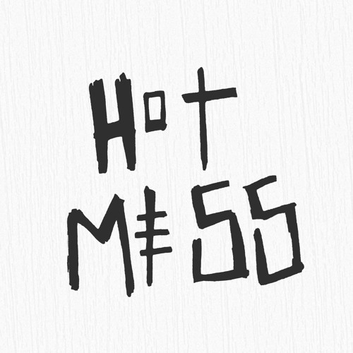 HOT MESS’s avatar