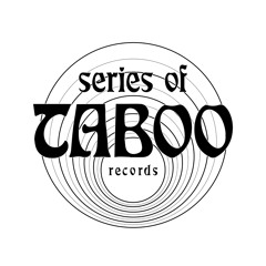 SERIES OF TABOO