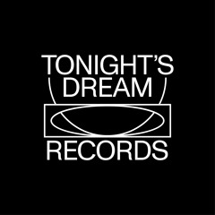 Tonight's Dream Records