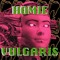 HomieVulgaris
