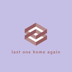 last one home again