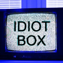 IDIOT_BOX