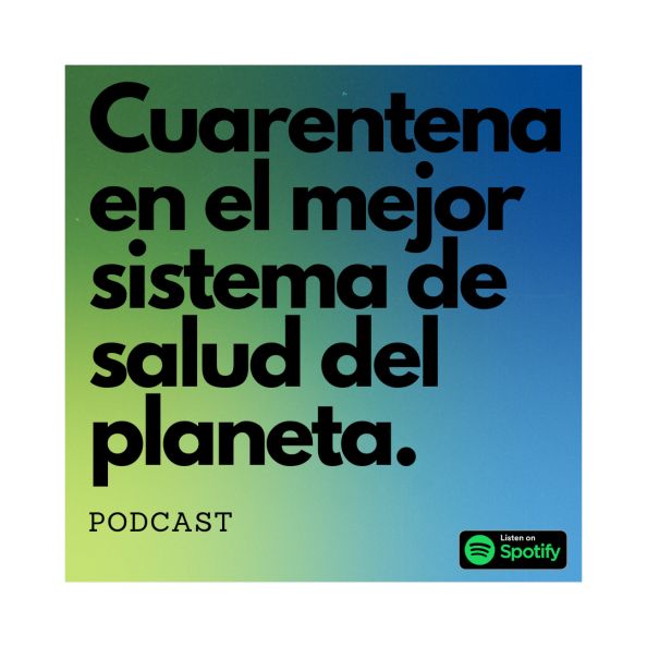 Cuarentena en el mejor sistema de salud del planeta