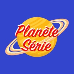 Planète Série