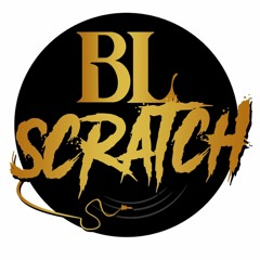 DJ BL SCRATCH